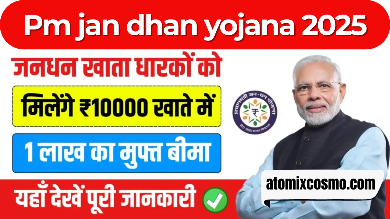 Pm jan dhan yojana 2025